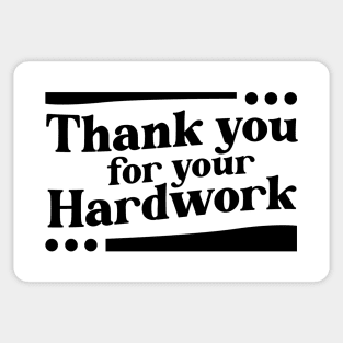 Thank You For Your Hardwork Sticker